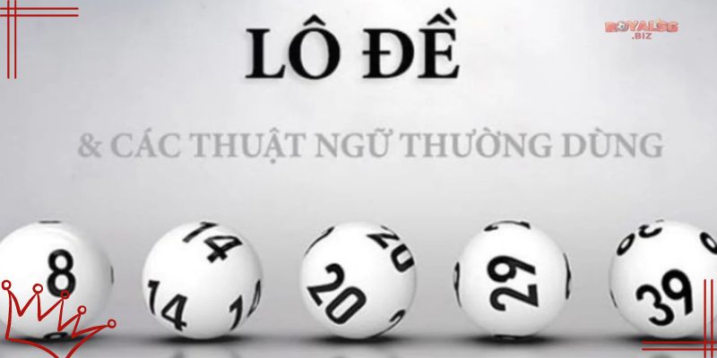 Một vài thuật ngữ lô đề online